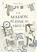 Maison pleine de trucs (La)